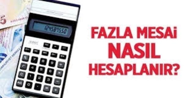 Fazla çalışma ücreti nasıl hesaplanmaktadır?